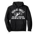 Funny Soccer Goalie Uncle Soccer Keeper Hoodie - Trendy Graphic for Adults - T-Shirt, Sweatshirt, Hoodie