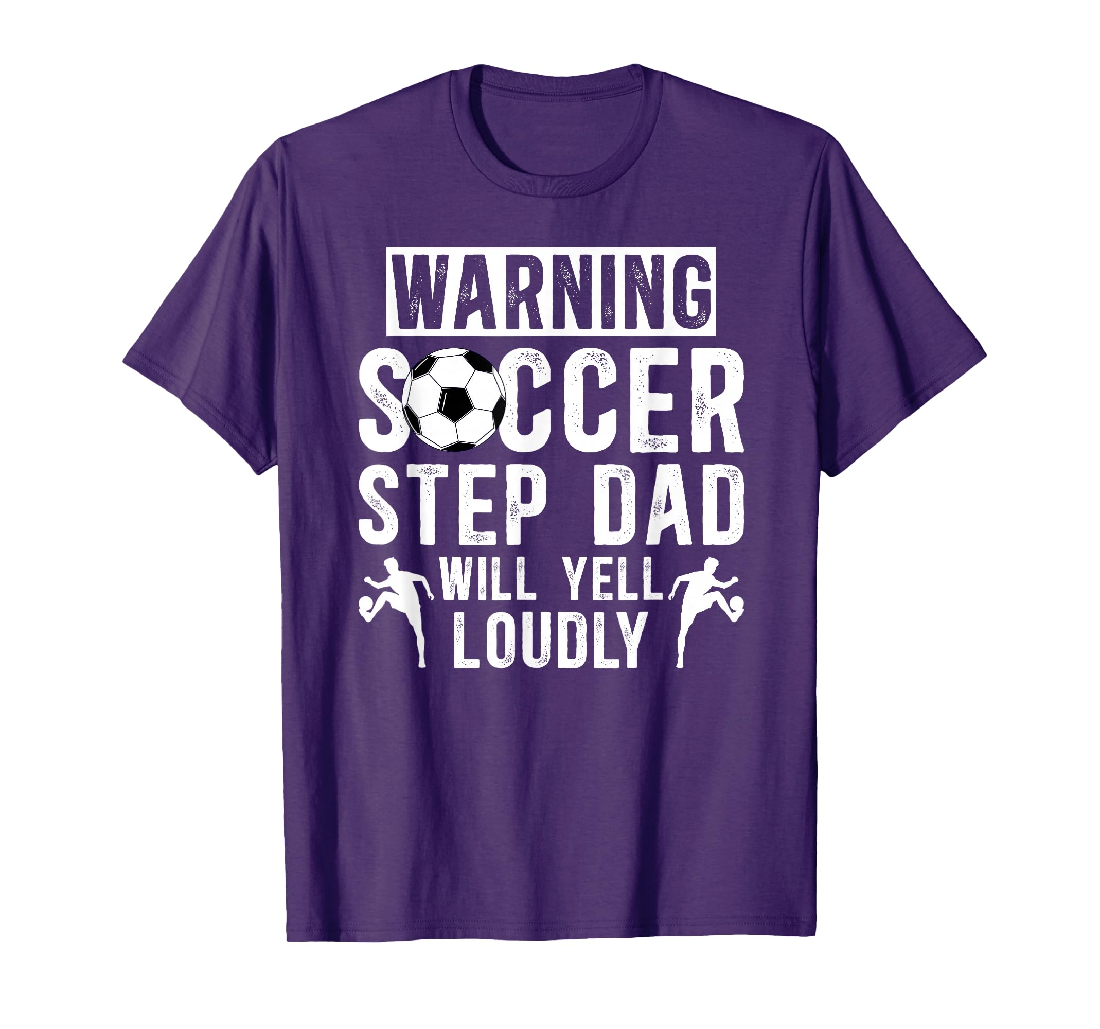 Funny Soccer Step Dad Soccer Player T-Shirt - Streetwear Style Men Women - T-Shirt, Sweatshirt, Hoodie
