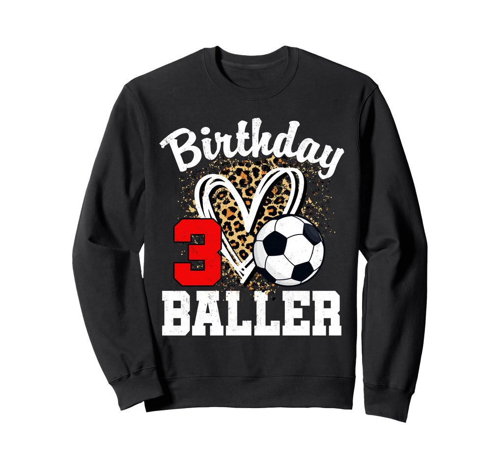 3Rd Birthday Baller 3 Year Old Sweatshirt - Unique Graphic Men Women - T-Shirt, Sweatshirt, Hoodie