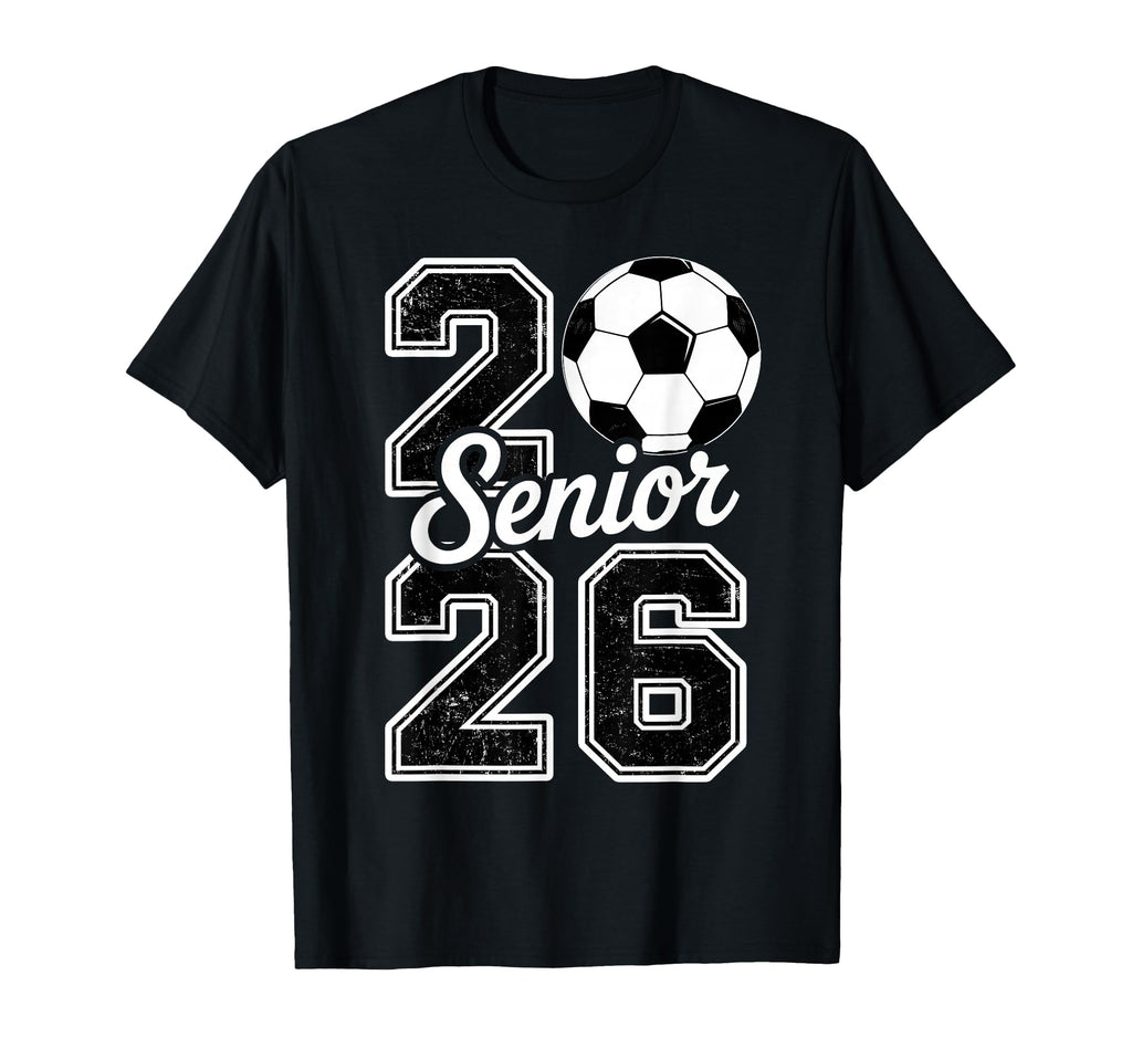 Class 2026 Soccer Senior 2026 Last Day T-Shirt - Trendy Graphic Men Women - T-Shirt, Sweatshirt, Hoodie