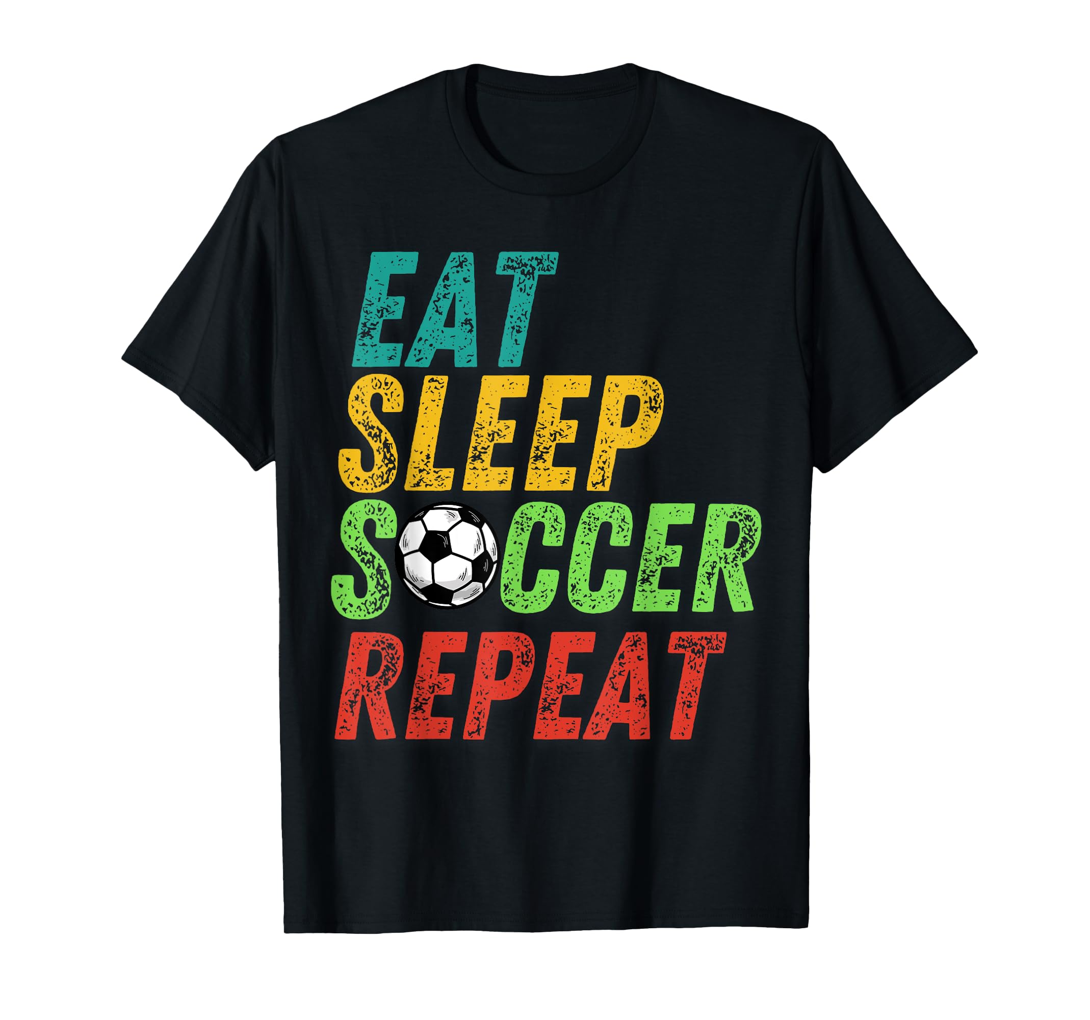 Eat Sleep Soccer Repeat T-Shirt - Custom Art Print Unisex - T-Shirt, Sweatshirt, Hoodie