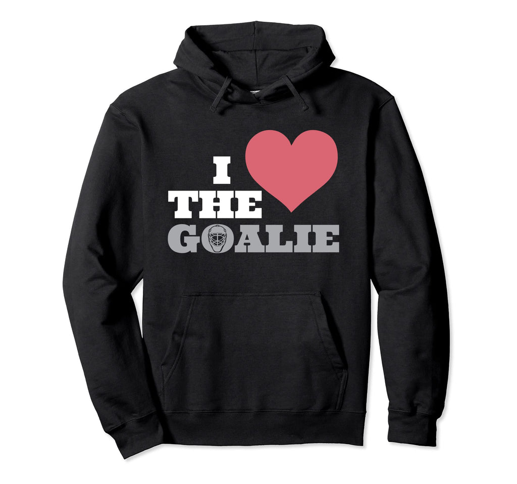 I Love Goalie Goalkeeper Soccer Hockey Hoodie - Minimalist Print Men Women - T-Shirt, Sweatshirt, Hoodie