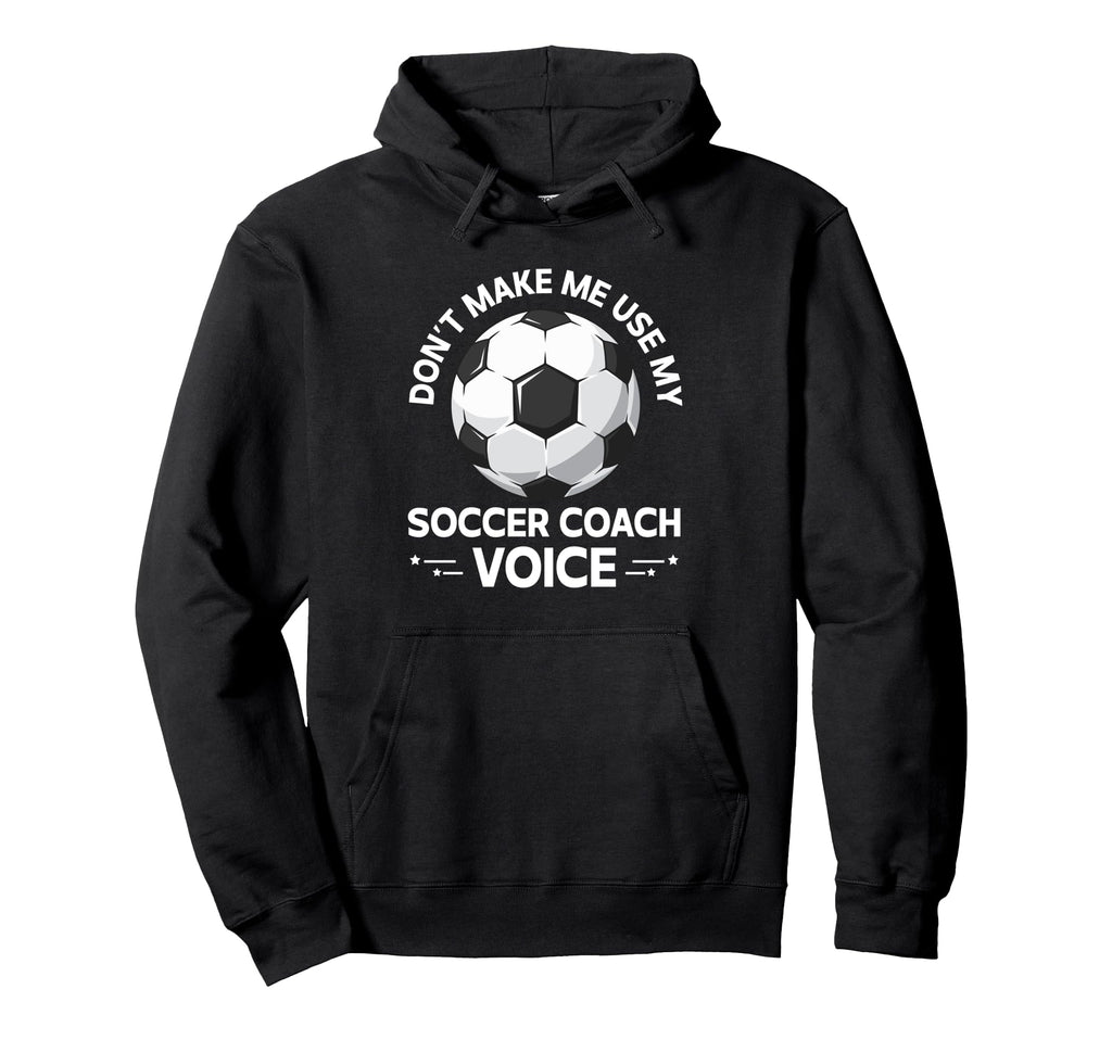 Coaching Soccer Dad Coach Soccer Coach Hoodie - Graphic Print Men Women - T-Shirt, Sweatshirt, Hoodie