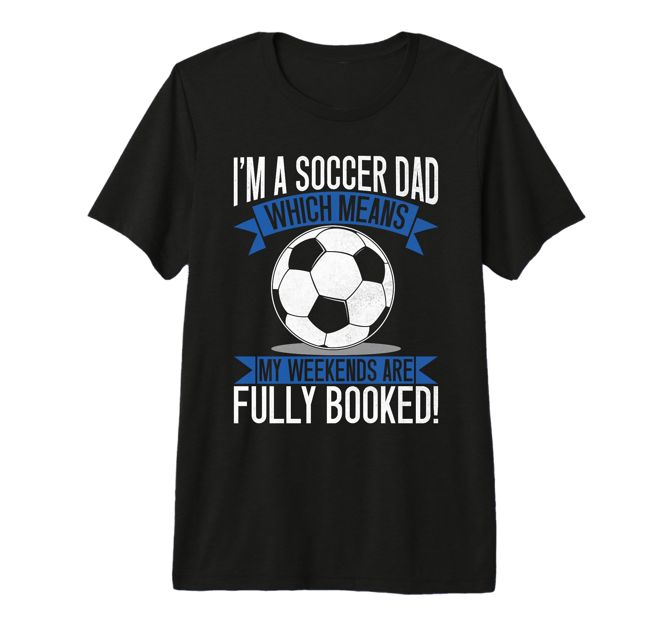 Which Means My Weekends Are Fully Booked T-Shirt - Trendy Graphic Unisex - T-Shirt, Sweatshirt, Hoodie
