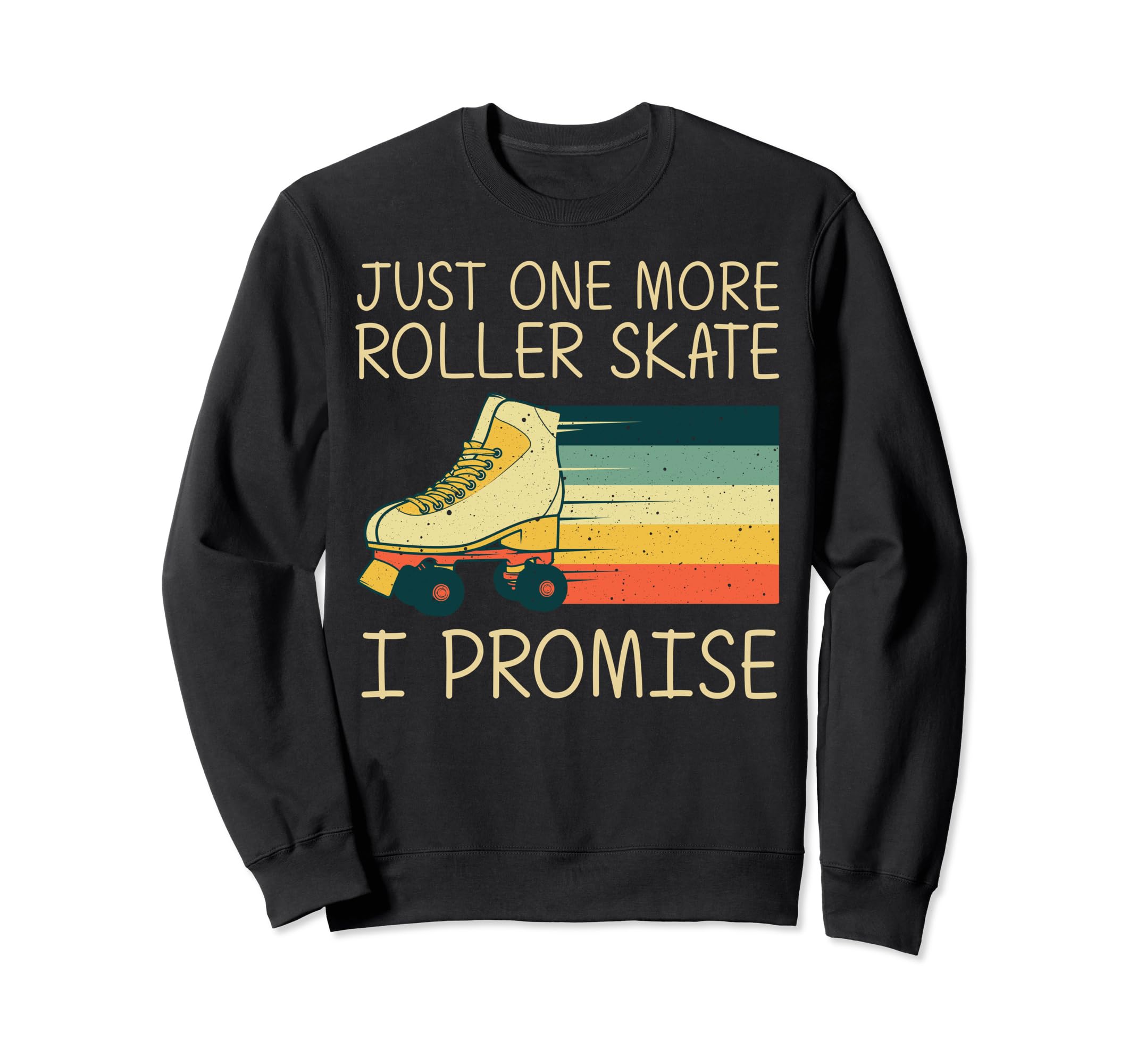 Roller Skating Roller Skate Derby Sweatshirt - Novelty Apparel Men Women - T-Shirt, Sweatshirt, Hoodie