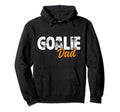 Ice Hockey Goalie Dad Hockey Hoodie - Streetwear Style Men Women - T-Shirt, Sweatshirt, Hoodie
