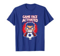 Game Face Activated Soccer T-Shirt - Novelty Apparel Men Women - T-Shirt, Sweatshirt, Hoodie
