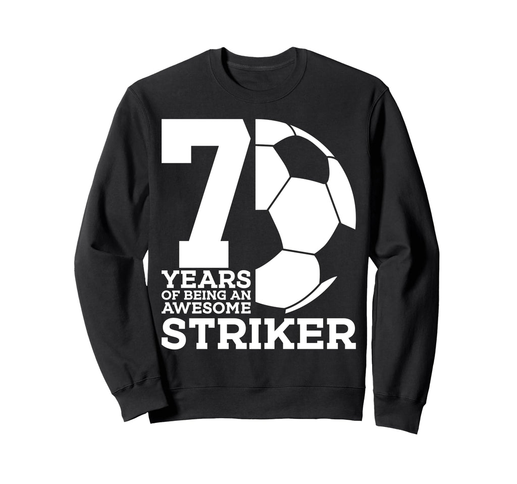 Soccer 7 Years Awesome Soccer Sweatshirt - Unique Graphic Men Women - T-Shirt, Sweatshirt, Hoodie