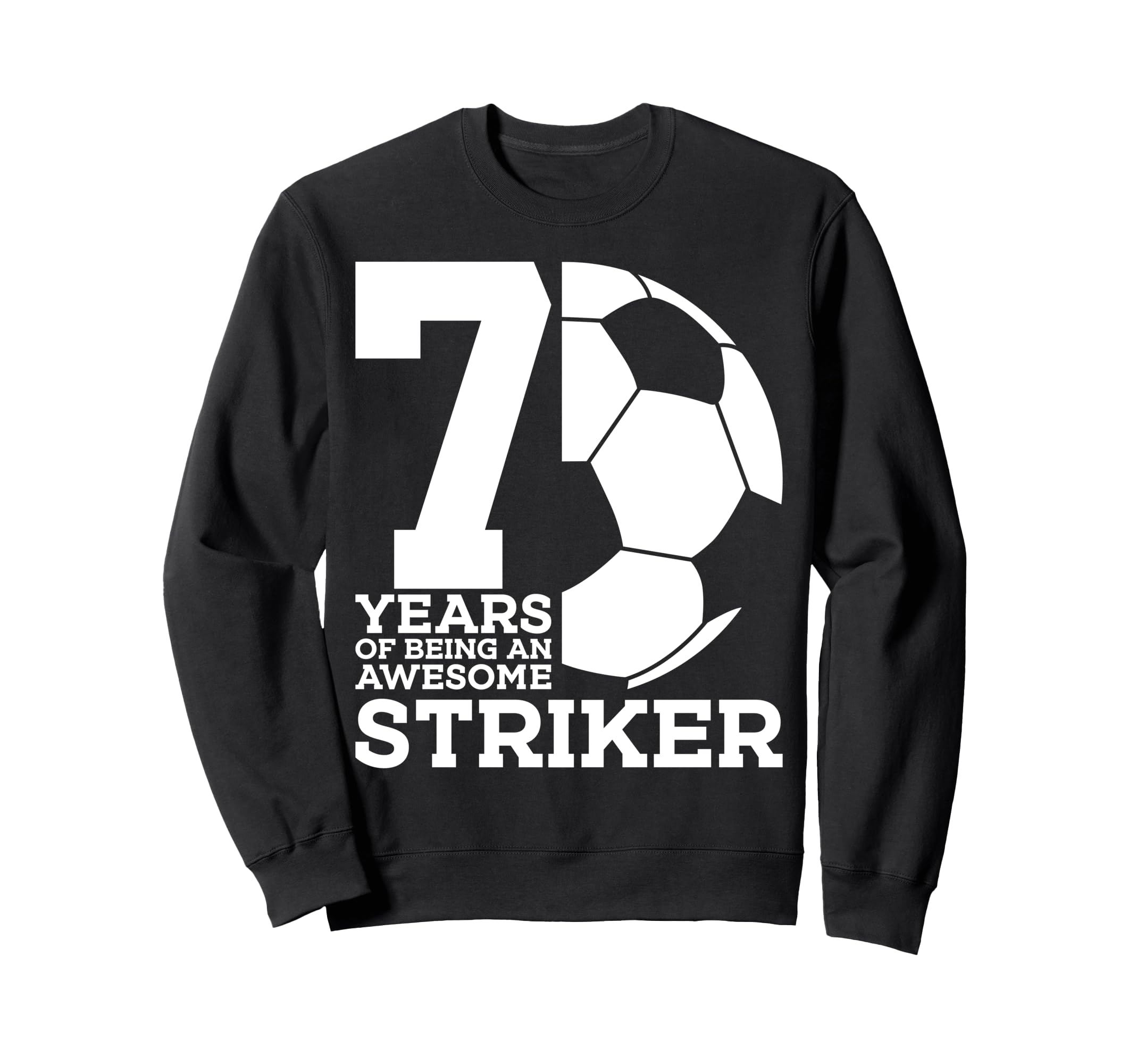 Soccer 7 Years Awesome Soccer Sweatshirt - Unique Graphic Men Women - T-Shirt, Sweatshirt, Hoodie