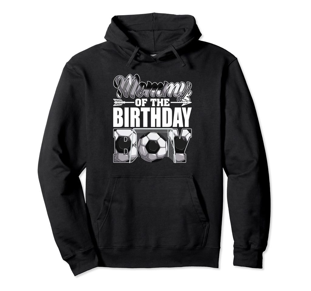 Mommy Birthday Soccer Matching Family Party Hoodie - Graphic Print Unisex - T-Shirt, Sweatshirt, Hoodie