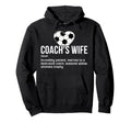 Soccer Coachs Wife Definition Wife Hoodie - Aesthetic Graphic for Adults - T-Shirt, Sweatshirt, Hoodie