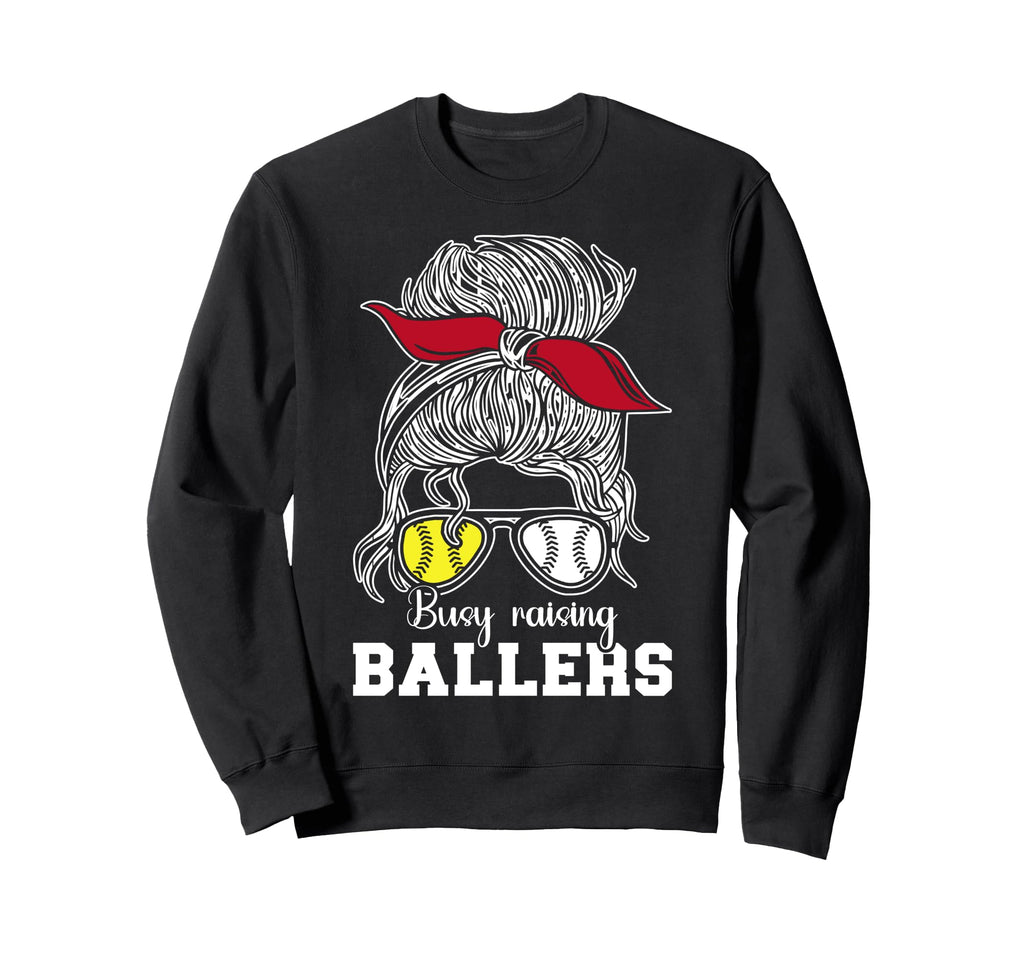 Busy Raising Ballers Baseball Sweatshirt - Aesthetic Graphic Unisex - T-Shirt, Sweatshirt, Hoodie