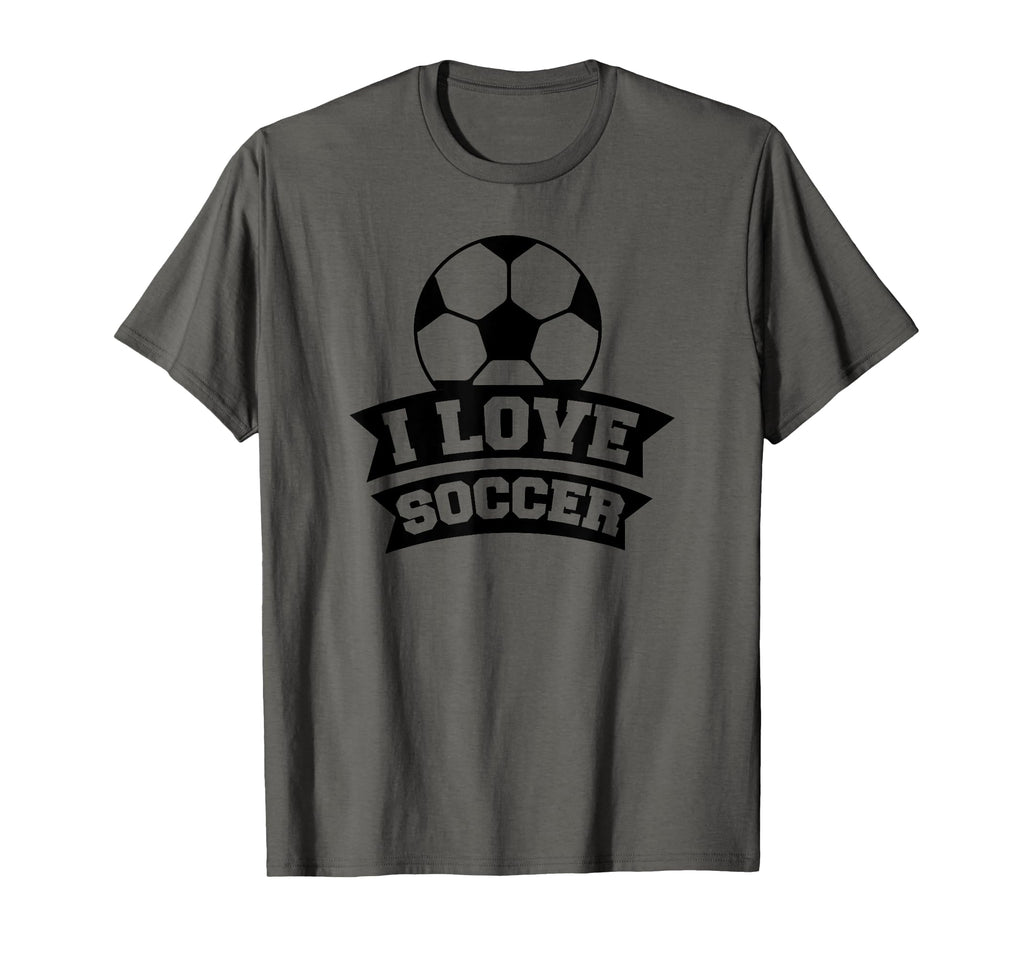 I Love Soccer Funny Soccer Sports T-Shirt - Streetwear Style for Adults - T-Shirt, Sweatshirt, Hoodie