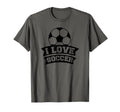 I Love Soccer Funny Soccer Sports T-Shirt - Streetwear Style for Adults - T-Shirt, Sweatshirt, Hoodie