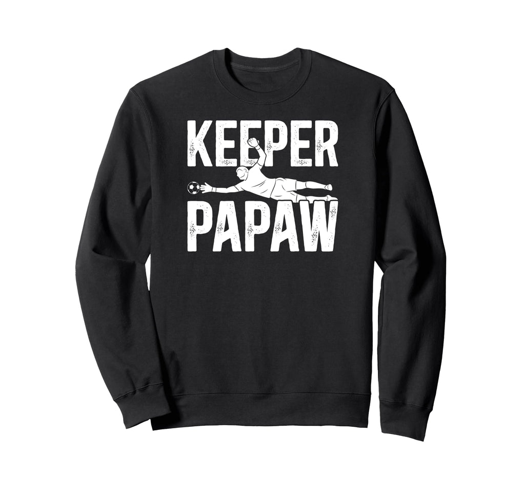 Soccer Keeper Papaw Soccer Goalie Sweatshirt - Custom Art Print for Adults - T-Shirt, Sweatshirt, Hoodie