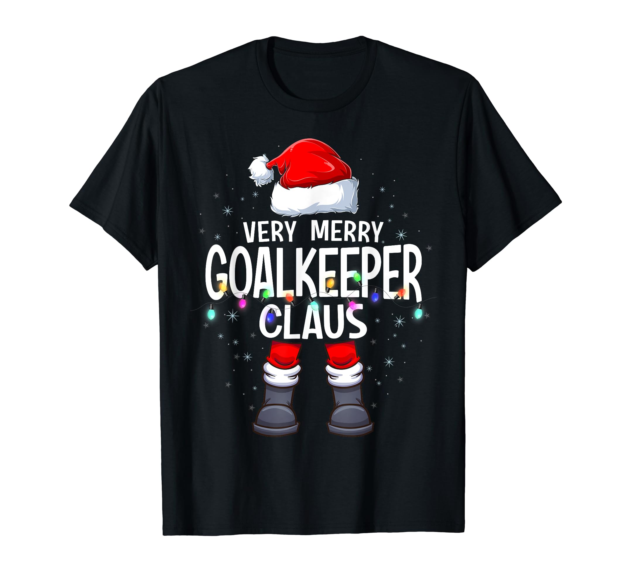 Matching Very Merry Goalkeeper Claus T-Shirt - Unique Graphic for Adults - T-Shirt, Sweatshirt, Hoodie