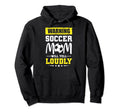 Funny Warning Soccer Mom Will Yell Hoodie - Graphic Print for Adults - T-Shirt, Sweatshirt, Hoodie
