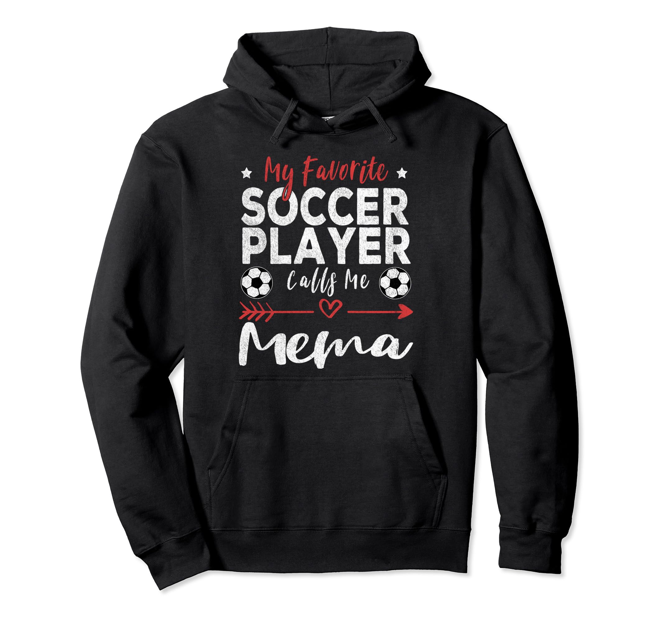 My Favorite Soccer Player Calls Me Mema Hoodie - Trendy Graphic Men Women - T-Shirt, Sweatshirt, Hoodie