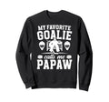 Proud Hockey Goalie Papaw Ice Hockey Sweatshirt - Streetwear Style Unisex - T-Shirt, Sweatshirt, Hoodie