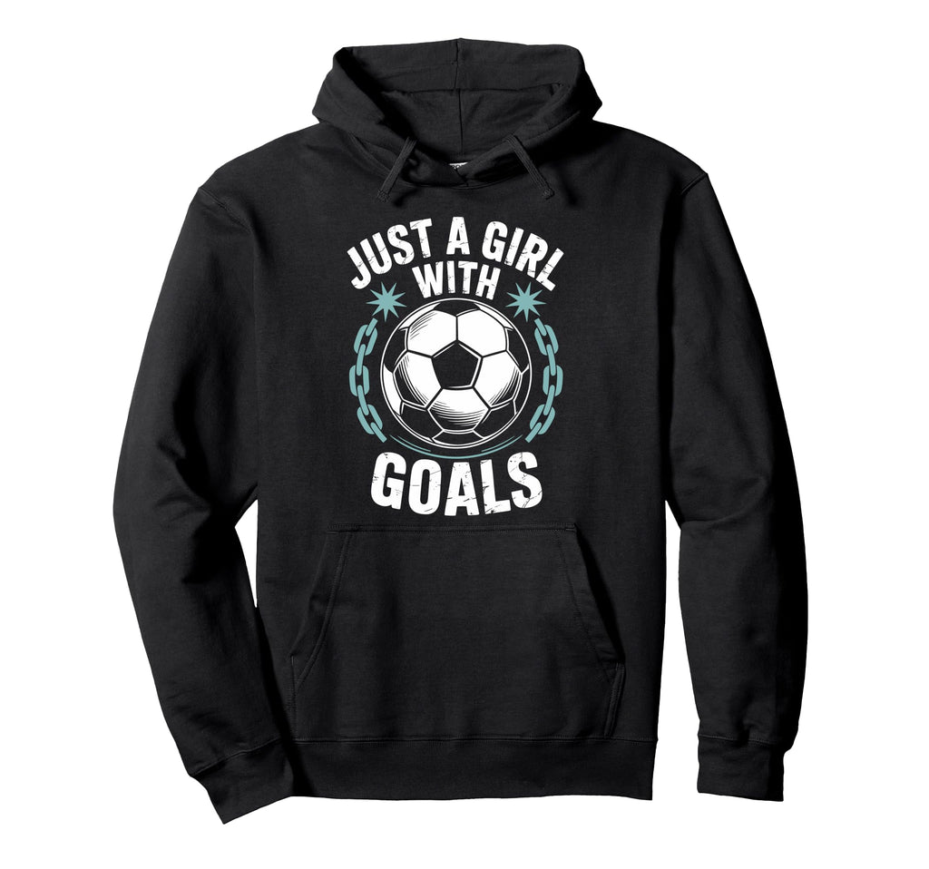 Goal Keeper And Soccer Lover Just Hoodie - Casual Everyday Wear Unisex - T-Shirt, Sweatshirt, Hoodie