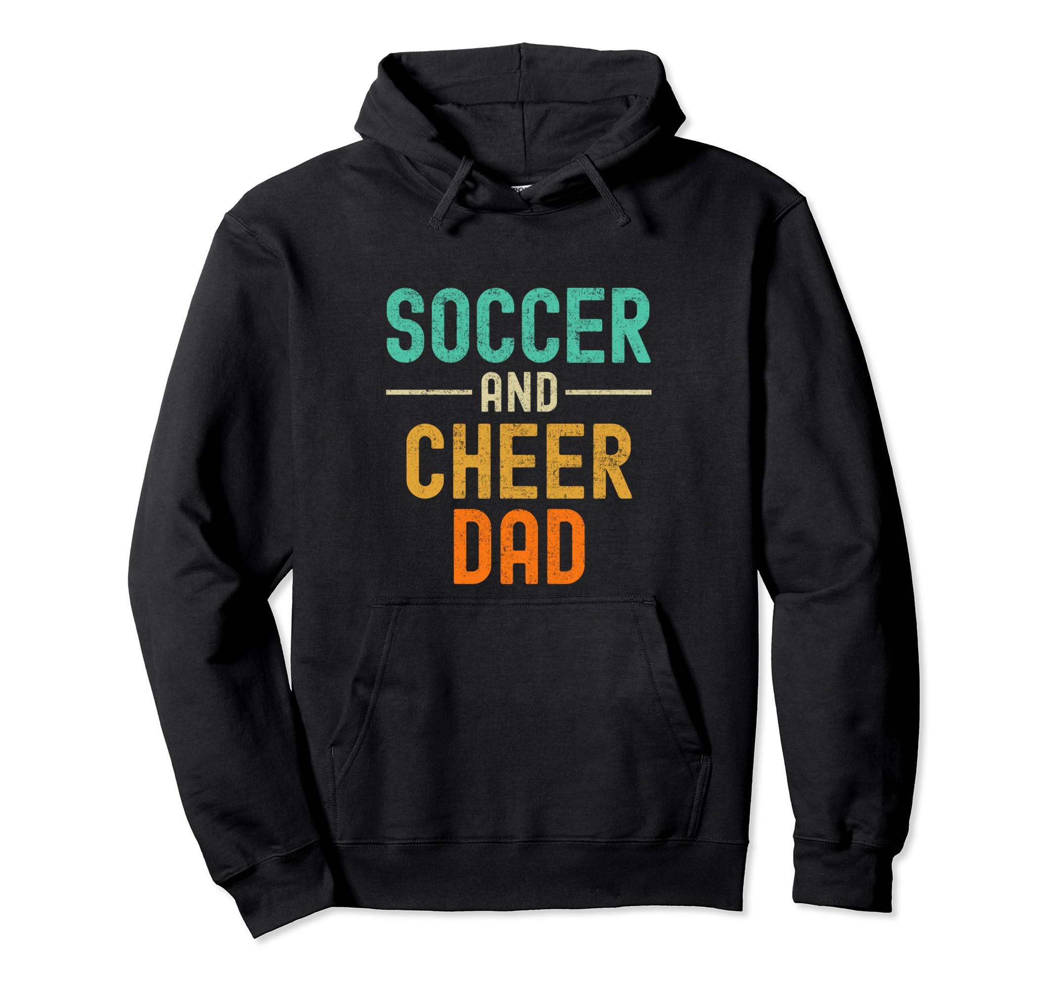 Soccer And Cheer Dad Cheerleading Hoodie - Graphic Print Unisex - T-Shirt, Sweatshirt, Hoodie
