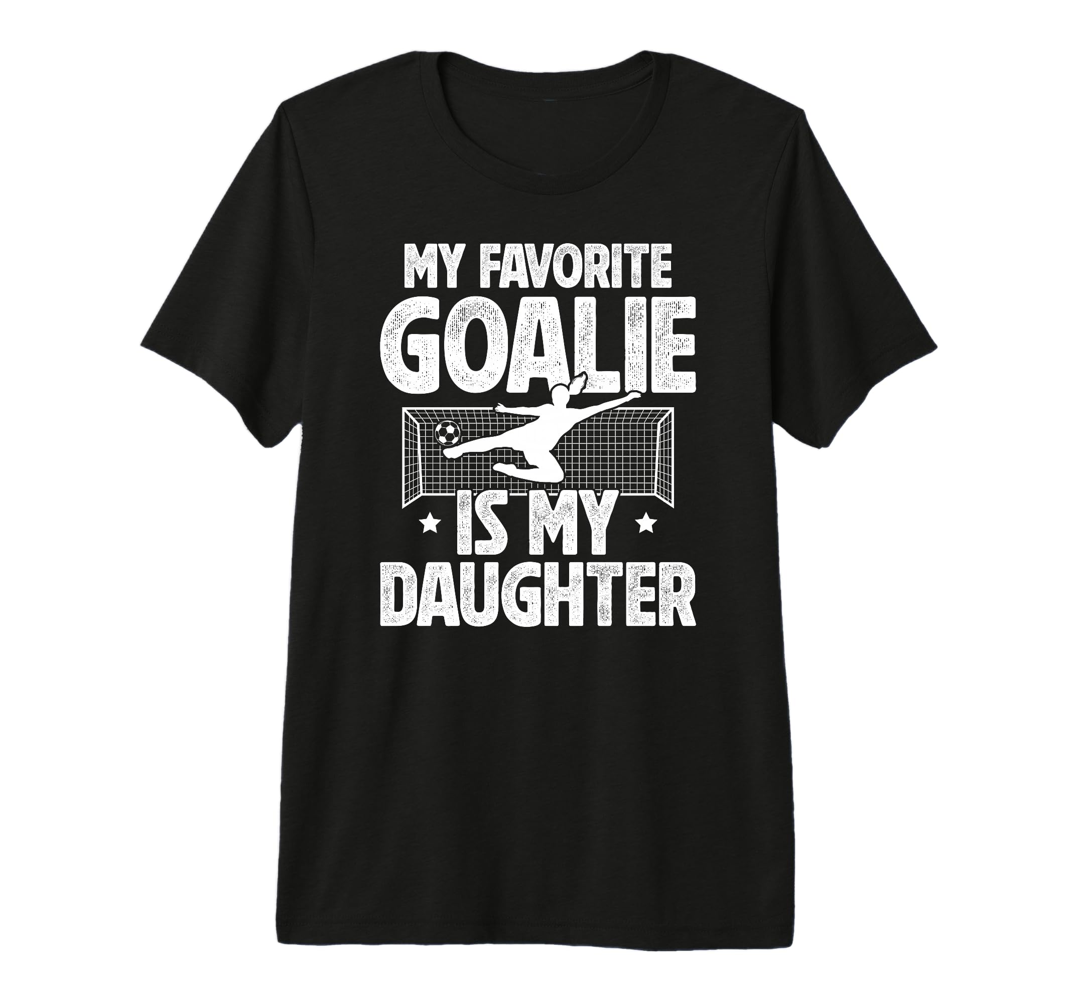 Mens My Daughter Soccer Goalie T-Shirt - Casual Everyday Wear for Adults - T-Shirt, Sweatshirt, Hoodie