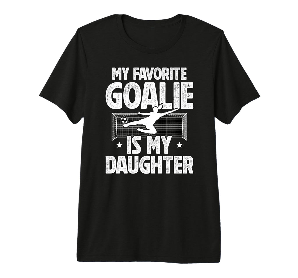 Mens My Daughter Soccer Goalie Dad T-Shirt - Minimalist Print for Adults - T-Shirt, Sweatshirt, Hoodie
