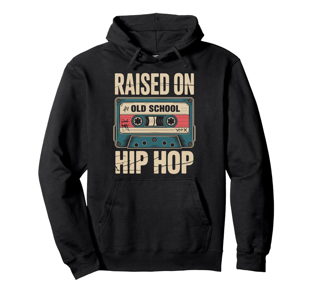Raised Old School Hip Hop Cassette Culture Hoodie - Custom Art Print Unisex - T-Shirt, Sweatshirt, Hoodie