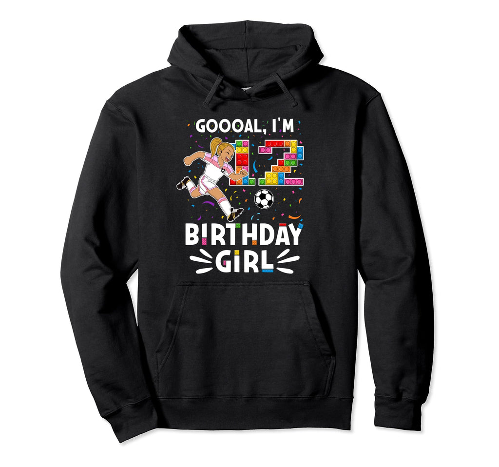 Goooal Im 12 I Building Blocks I 12Th Hoodie - Trendy Graphic Men Women - T-Shirt, Sweatshirt, Hoodie