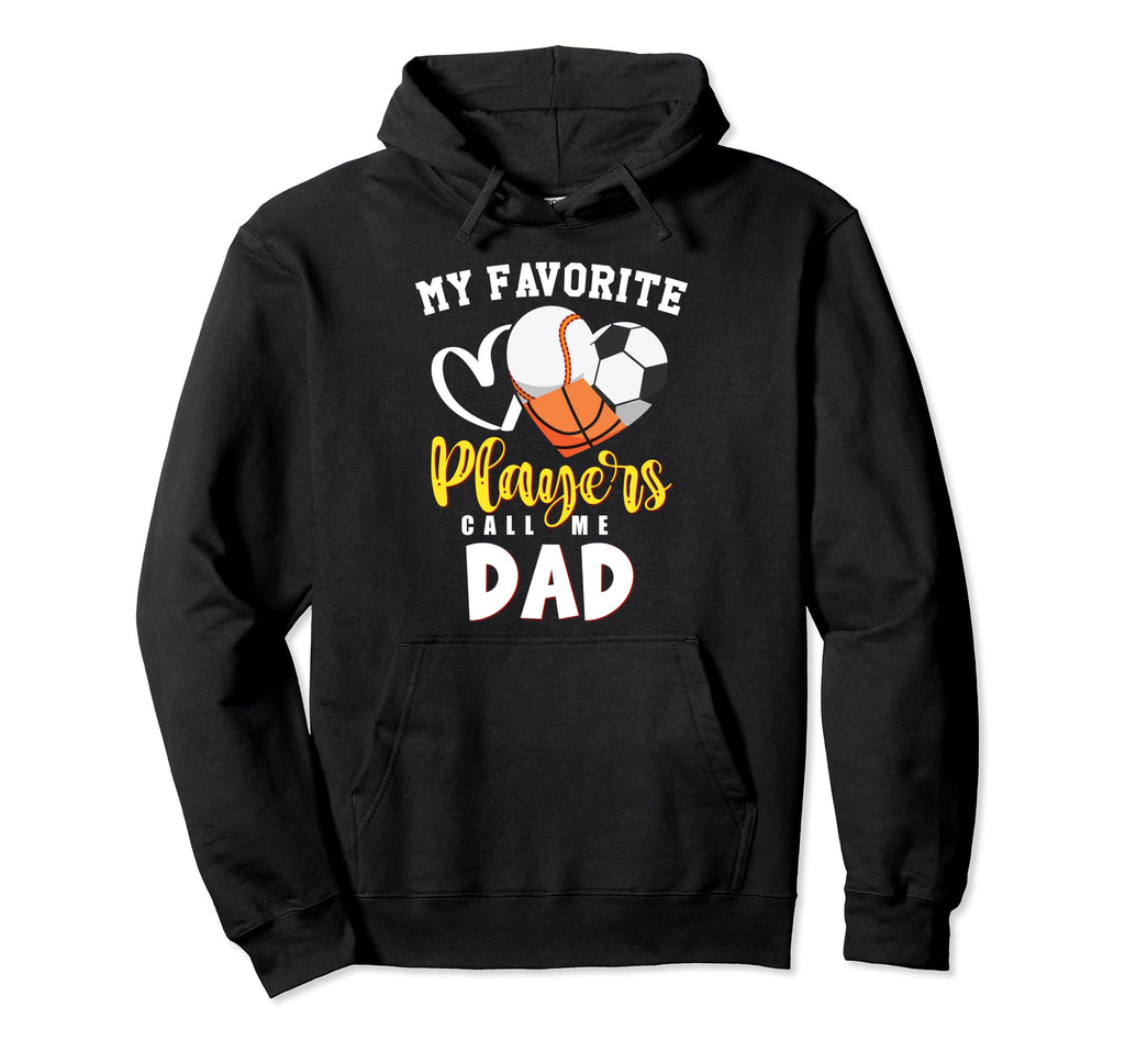 Dad My Favorite Baseball Soccer Hoodie - Trendy Graphic for Adults - T-Shirt, Sweatshirt, Hoodie
