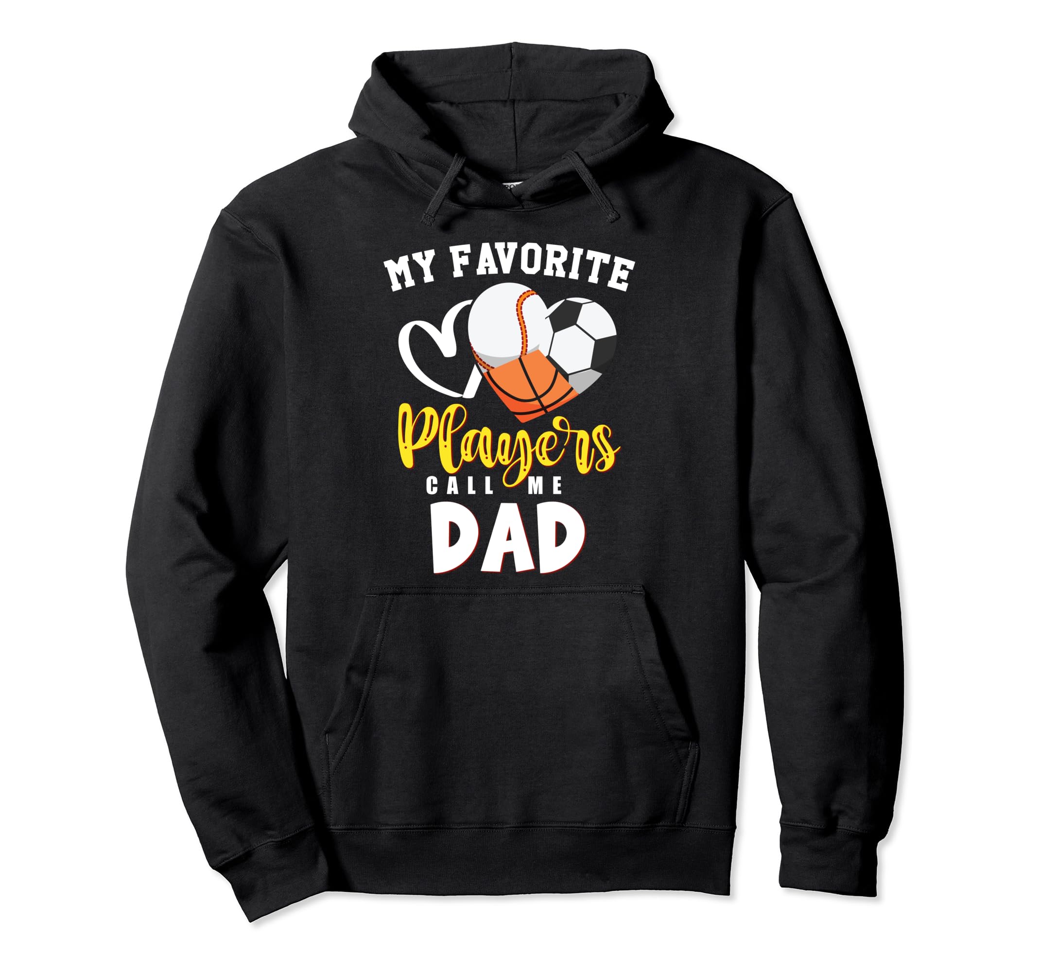 Dad My Favorite Baseball Soccer Hoodie - Trendy Graphic for Adults - T-Shirt, Sweatshirt, Hoodie