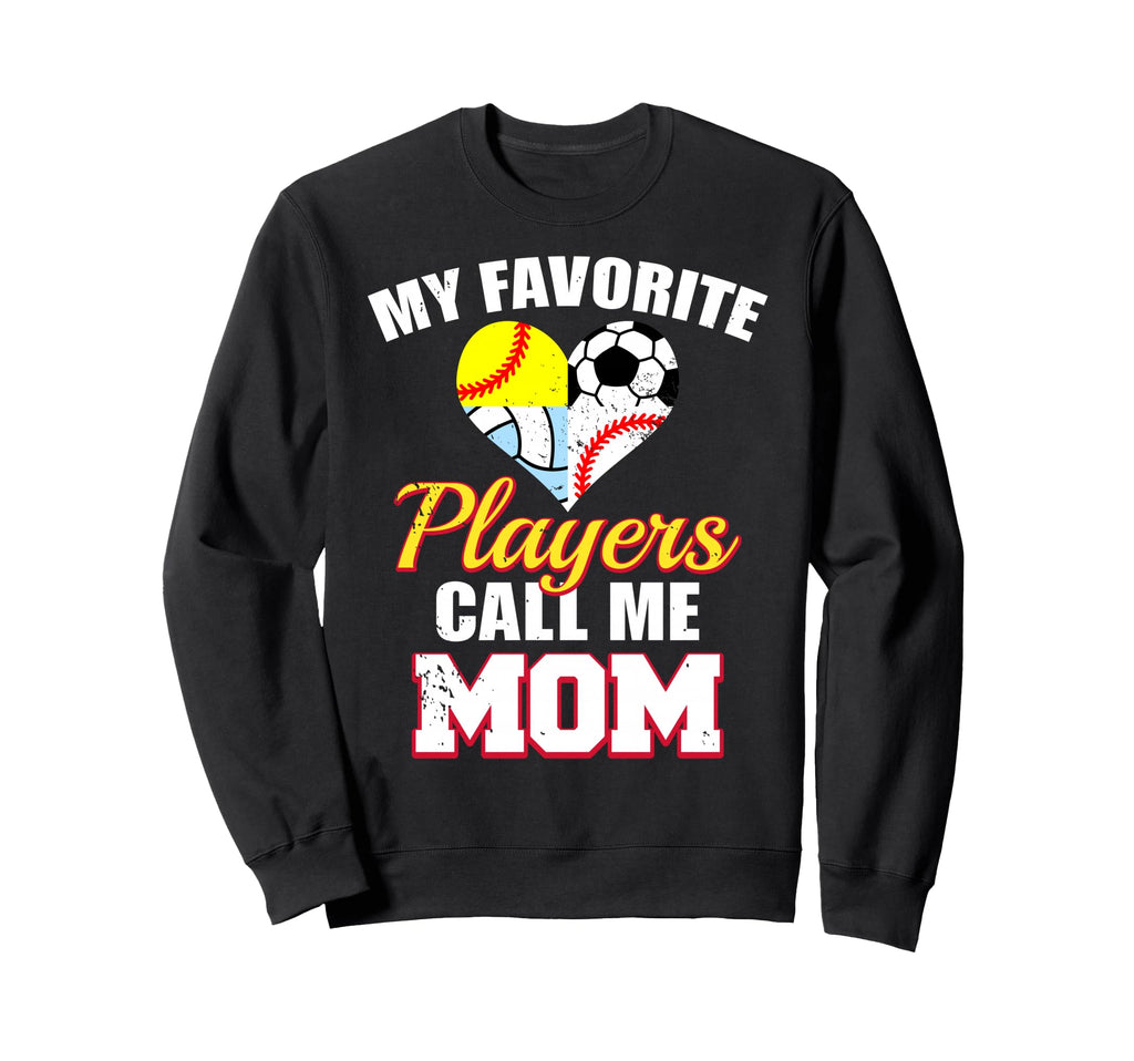 My Favorite Players Mom Soccer Baseball Sweatshirt - Graphic Print Unisex - T-Shirt, Sweatshirt, Hoodie