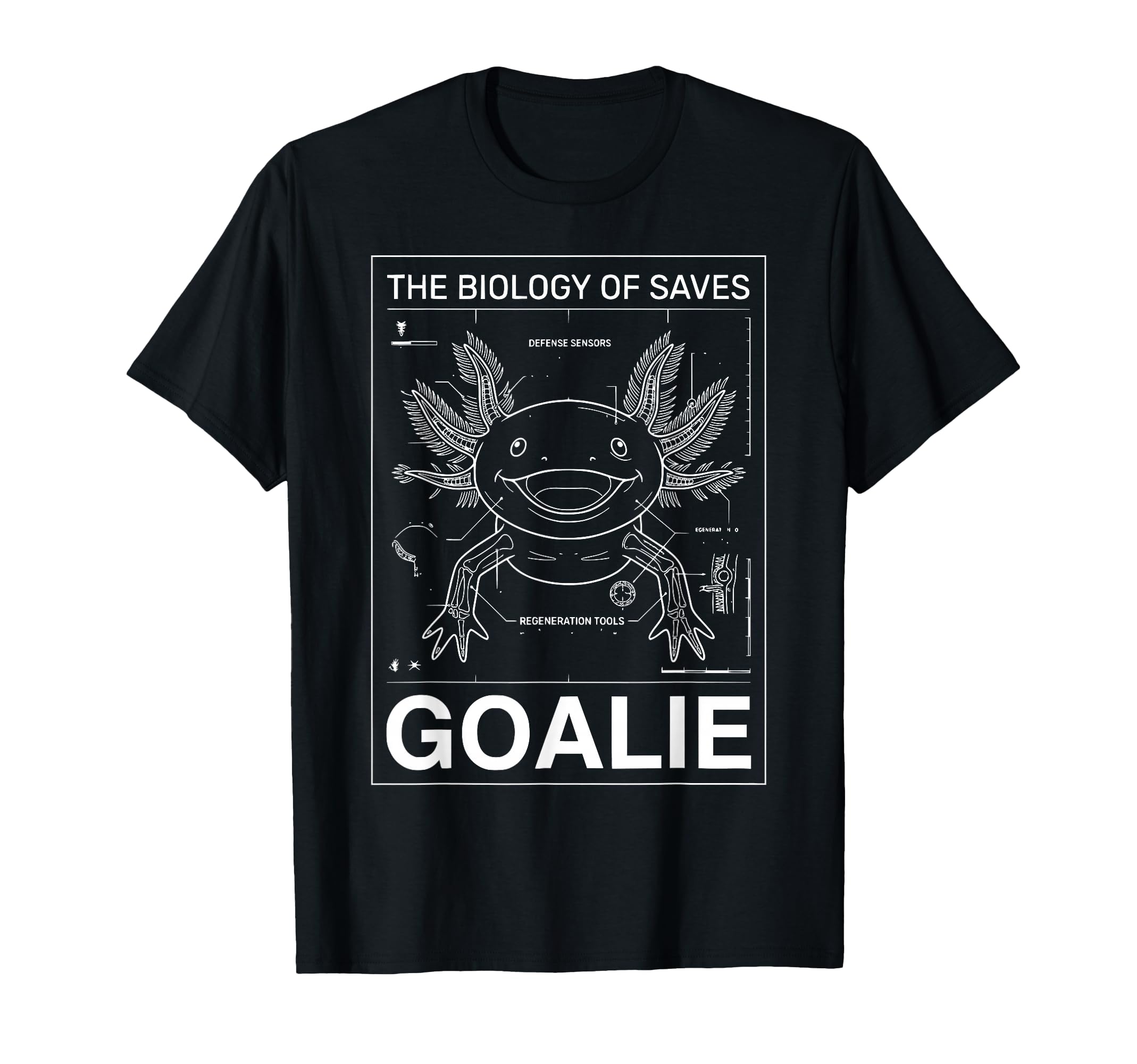 Biology Saves Axolotl Goalie Soccer T-Shirt - Graphic Print Unisex - T-Shirt, Sweatshirt, Hoodie