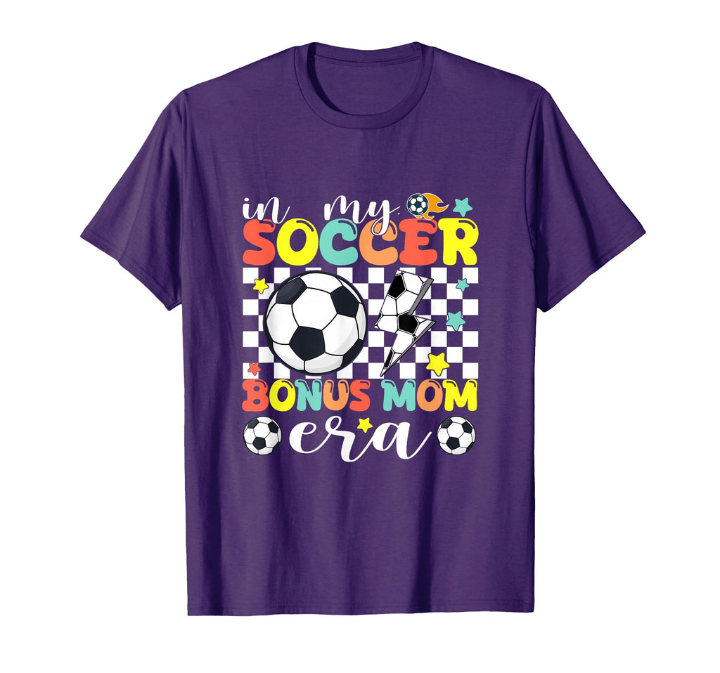 Mom My Soccer Bonus Mom Era Game Day Vibes T-Shirt - Unique Graphic Unisex - T-Shirt, Sweatshirt, Hoodie