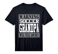 Soccer Grandpa Warning Loud Supporter T-Shirt - Novelty Apparel for Adults - T-Shirt, Sweatshirt, Hoodie