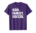 God Family Soccer Novelty Faith T-Shirt - Graphic Print Unisex - T-Shirt, Sweatshirt, Hoodie