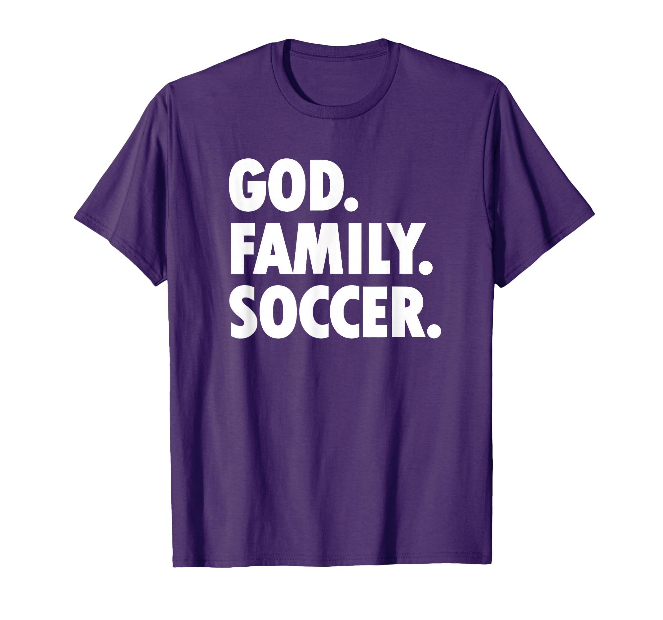 God Family Soccer Novelty Faith T-Shirt - Graphic Print Unisex - T-Shirt, Sweatshirt, Hoodie