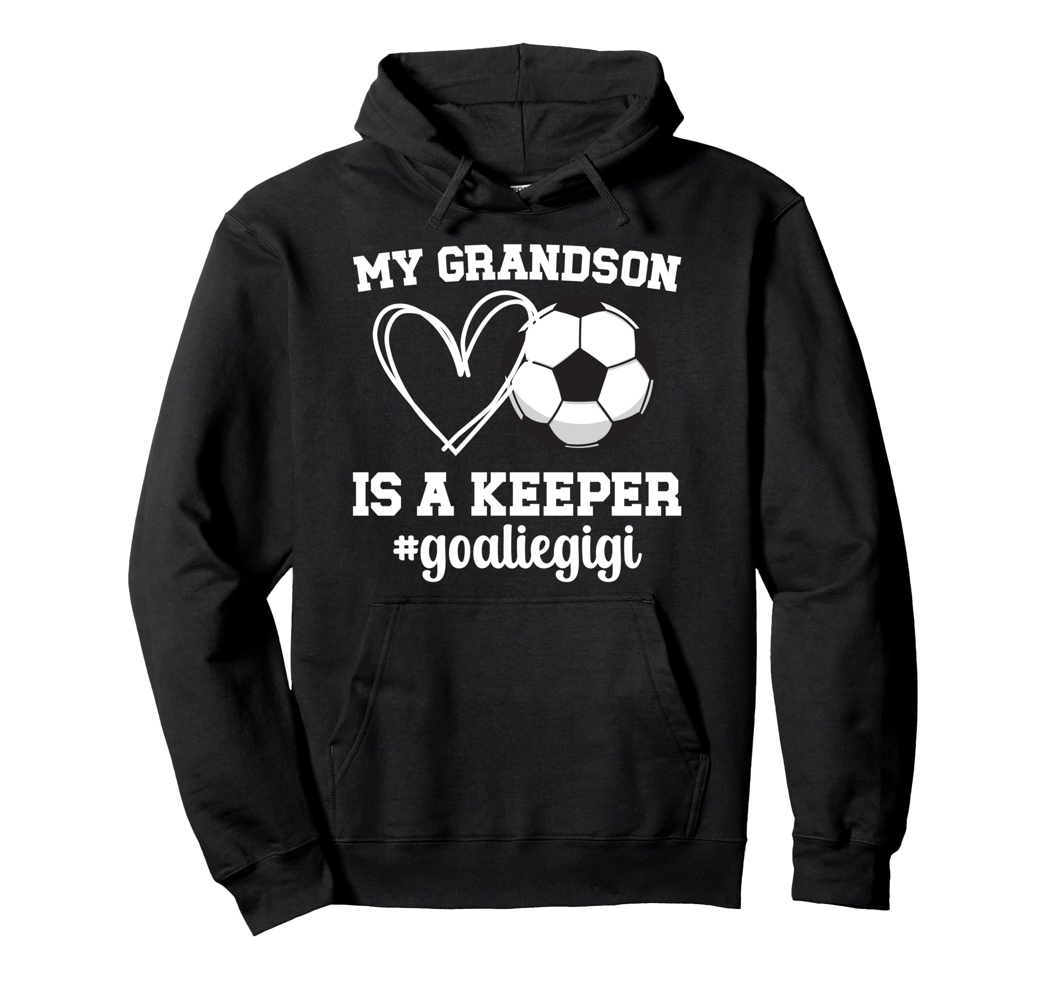 Proud Soccer Goalie Gigi Soccer Hoodie - Unique Graphic Men Women - T-Shirt, Sweatshirt, Hoodie