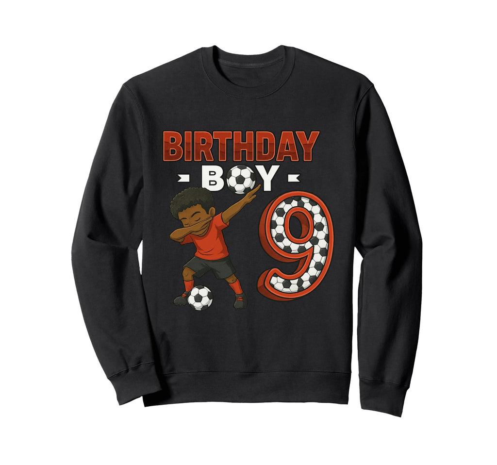 Dabbing 9 Year Old Soccer Player Sweatshirt - Trendy Graphic Unisex - T-Shirt, Sweatshirt, Hoodie