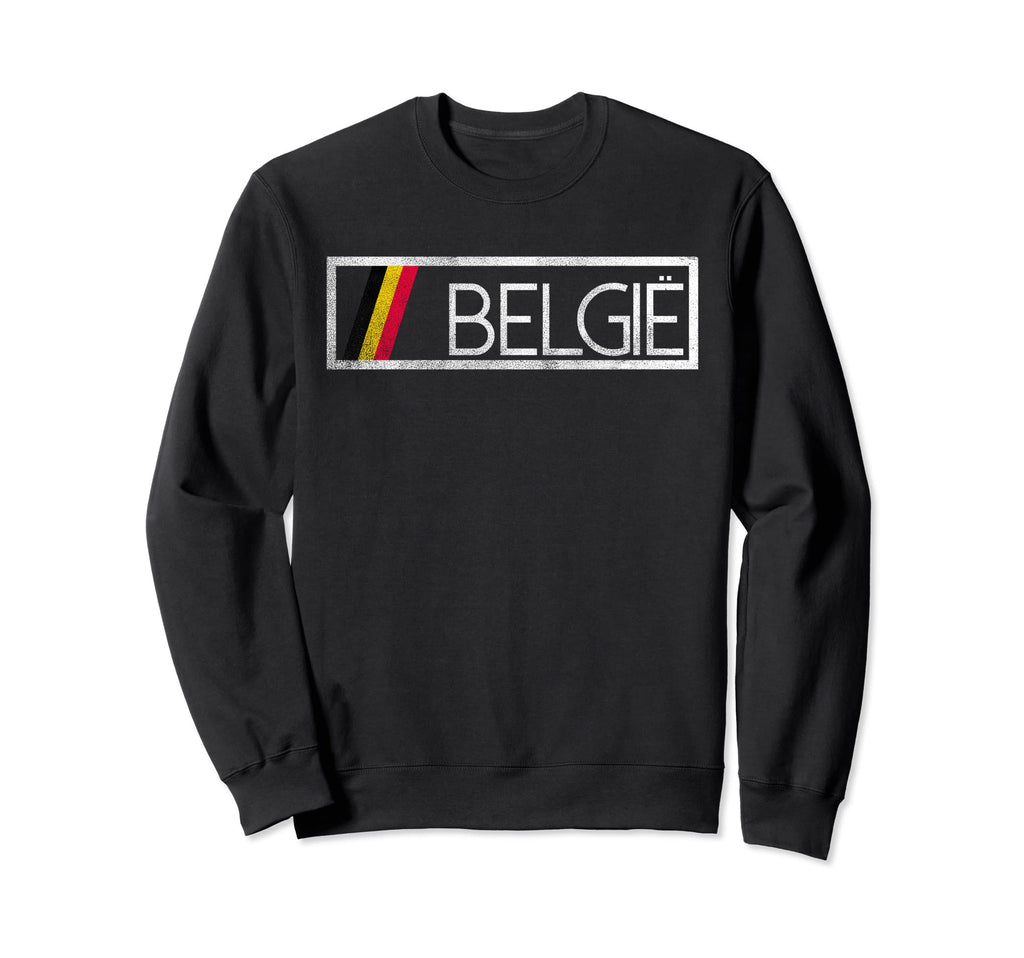 Belgium Flag Pride Belgian Soccer Sweatshirt - Streetwear Style Men Women - T-Shirt, Sweatshirt, Hoodie