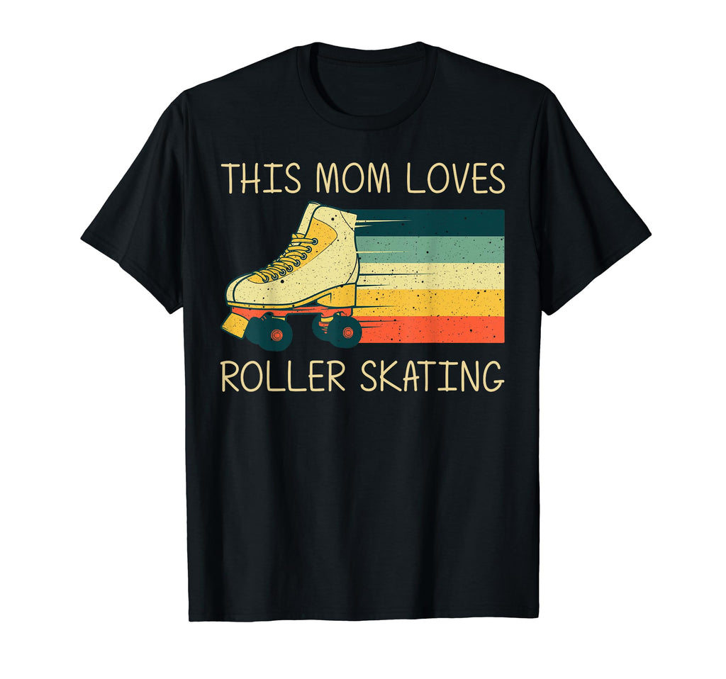 Roller Skating Mom Mama Roller Skate T-Shirt - Novelty Apparel Unisex - T-Shirt, Sweatshirt, Hoodie