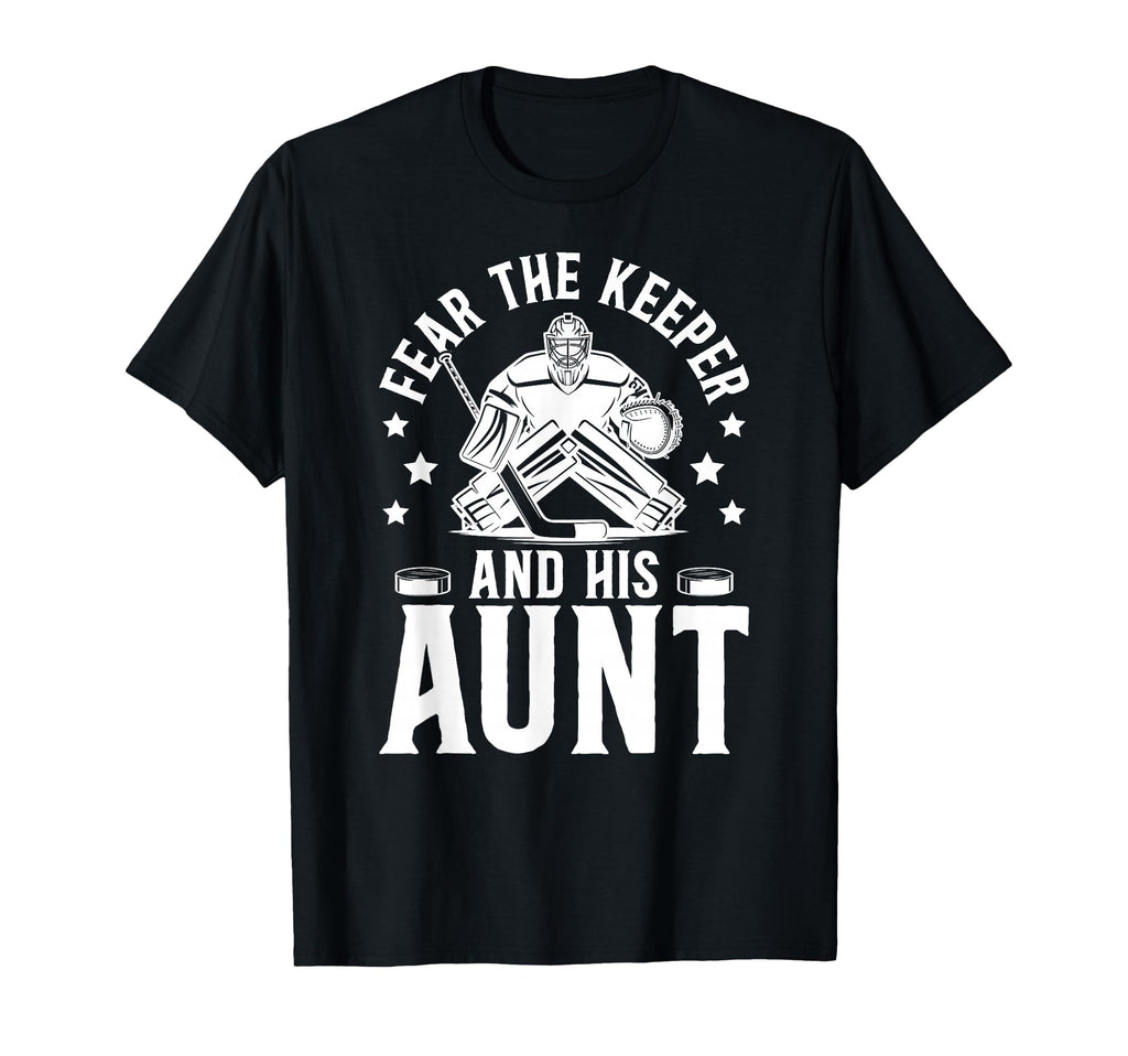 Funny Hockey Keeper Aunt Hockey T-Shirt - Fun Novelty Design Men Women - T-Shirt, Sweatshirt, Hoodie