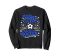 Soccer Mother Just Mom Who Loves Sweatshirt - Aesthetic Graphic Men Women - T-Shirt, Sweatshirt, Hoodie