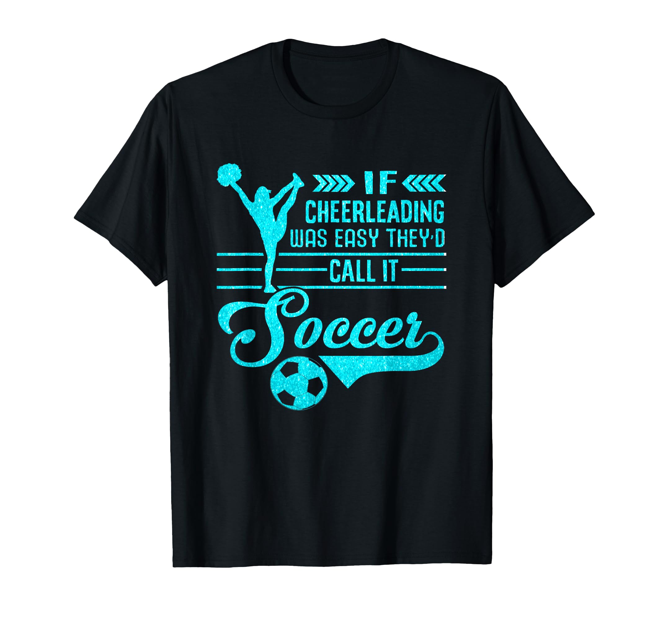 If Cheerleading Was Easy Theyd Call It T-Shirt - Streetwear Style Unisex - T-Shirt, Sweatshirt, Hoodie