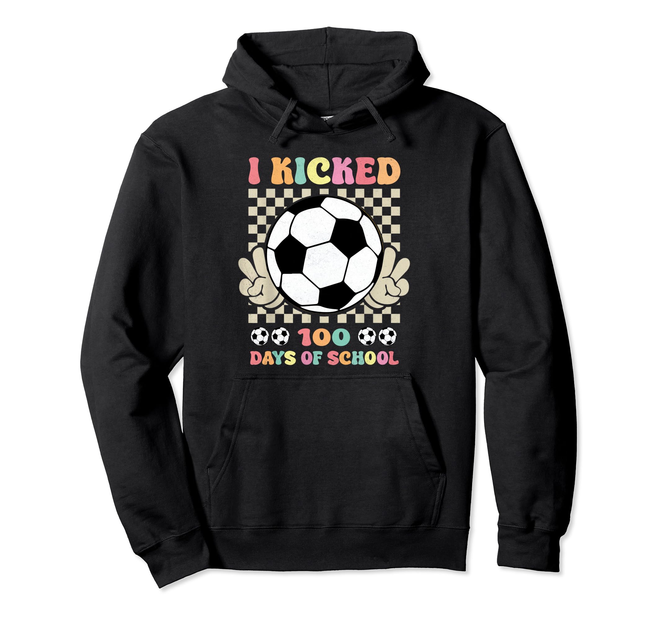 I Kicked 100 Days School Soccer Groovy Hoodie - Unique Graphic for Adults - T-Shirt, Sweatshirt, Hoodie
