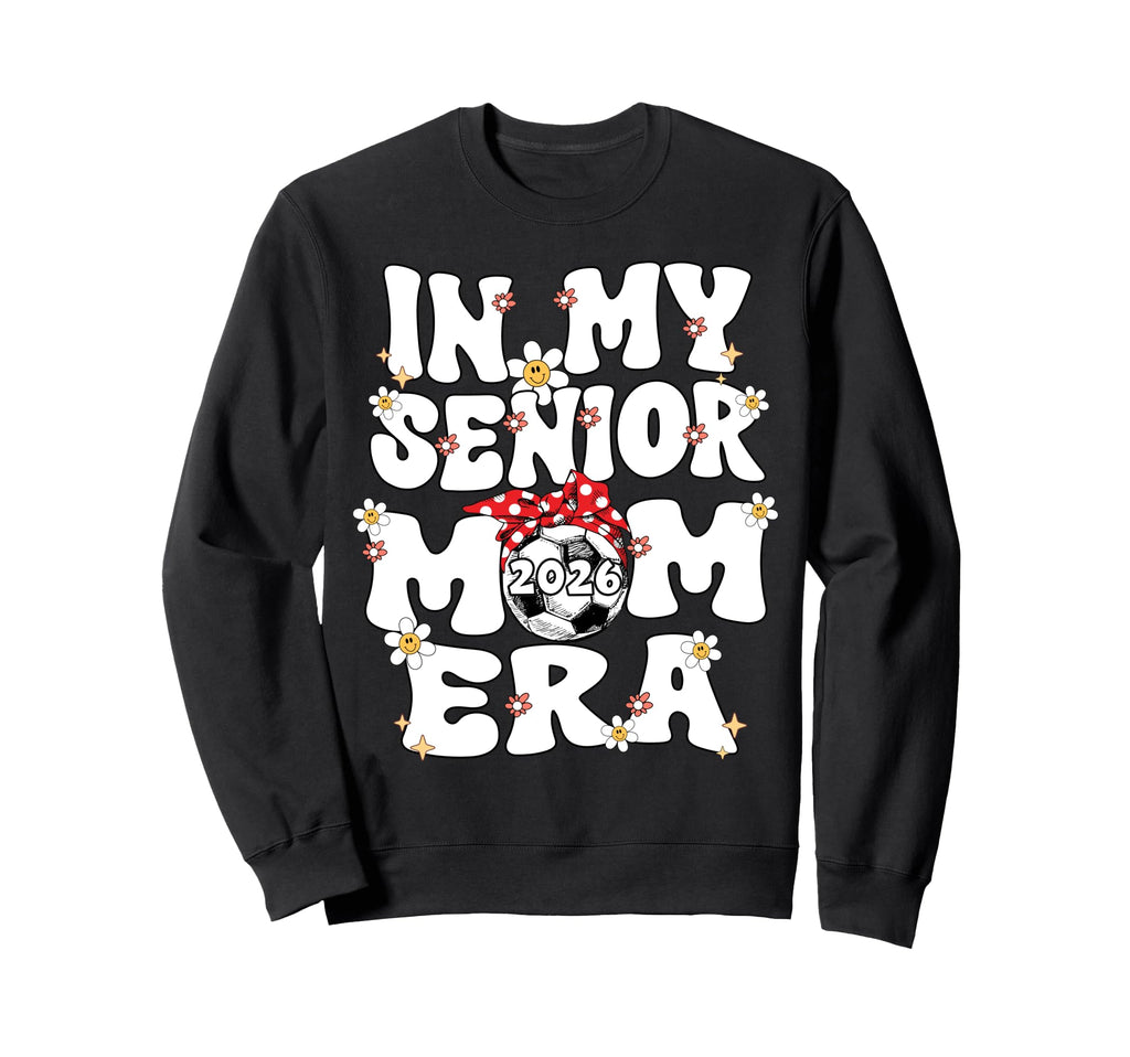 My Senior Mom Era Groovy Soccer Senior Sweatshirt - Trendy Graphic Unisex - T-Shirt, Sweatshirt, Hoodie