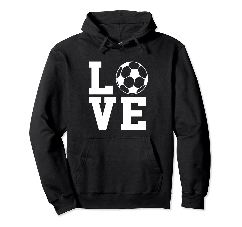 Love Soccer I Love Soccer Sport Player Hoodie - Minimalist Print Unisex - T-Shirt, Sweatshirt, Hoodie