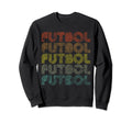 Futbol Spanish Football Spain Soccer Sweatshirt - Unique Graphic Unisex - T-Shirt, Sweatshirt, Hoodie