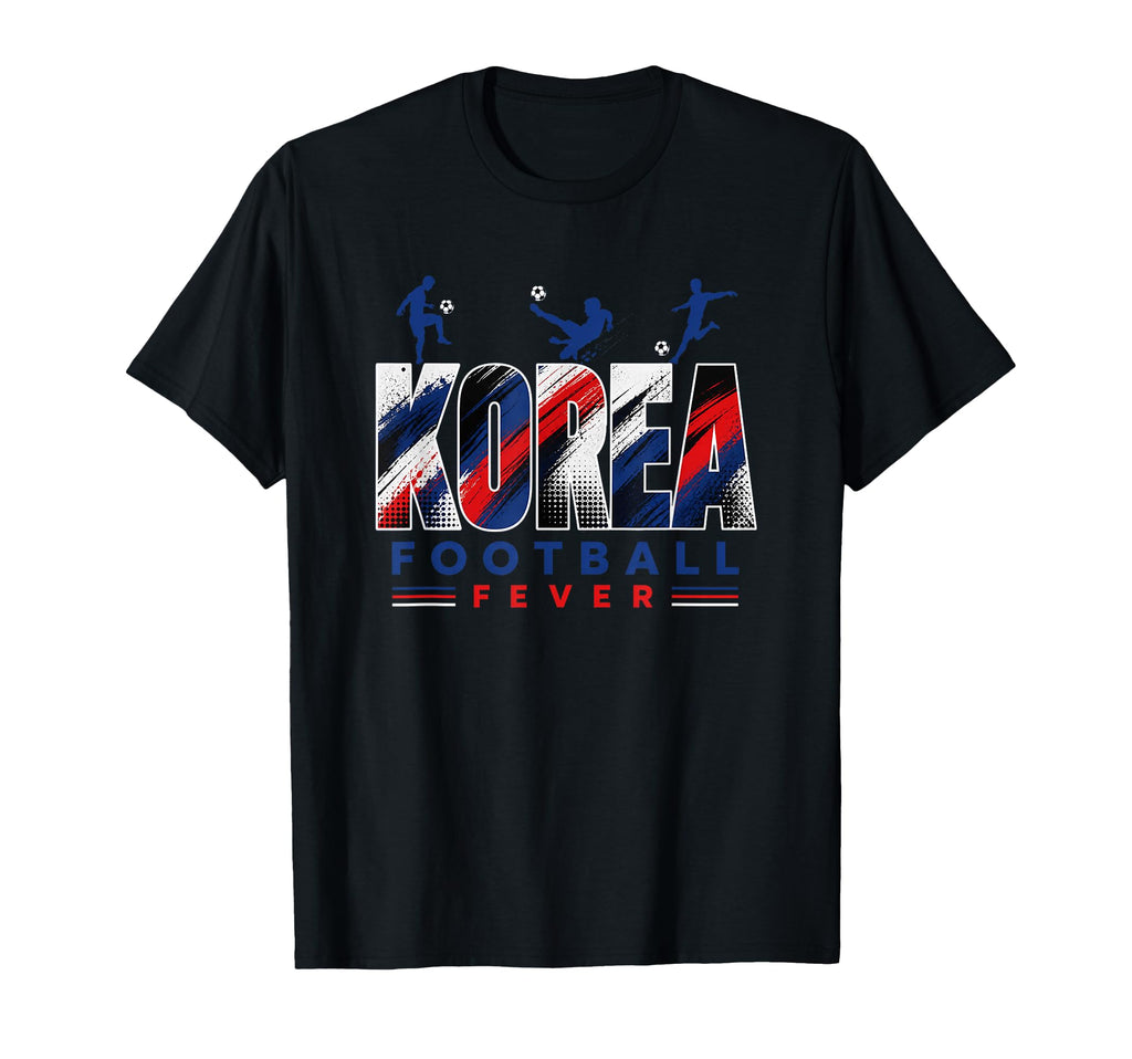 Korea Football Fever 2026 Soccer Fans T-Shirt - Novelty Apparel Men Women - T-Shirt, Sweatshirt, Hoodie