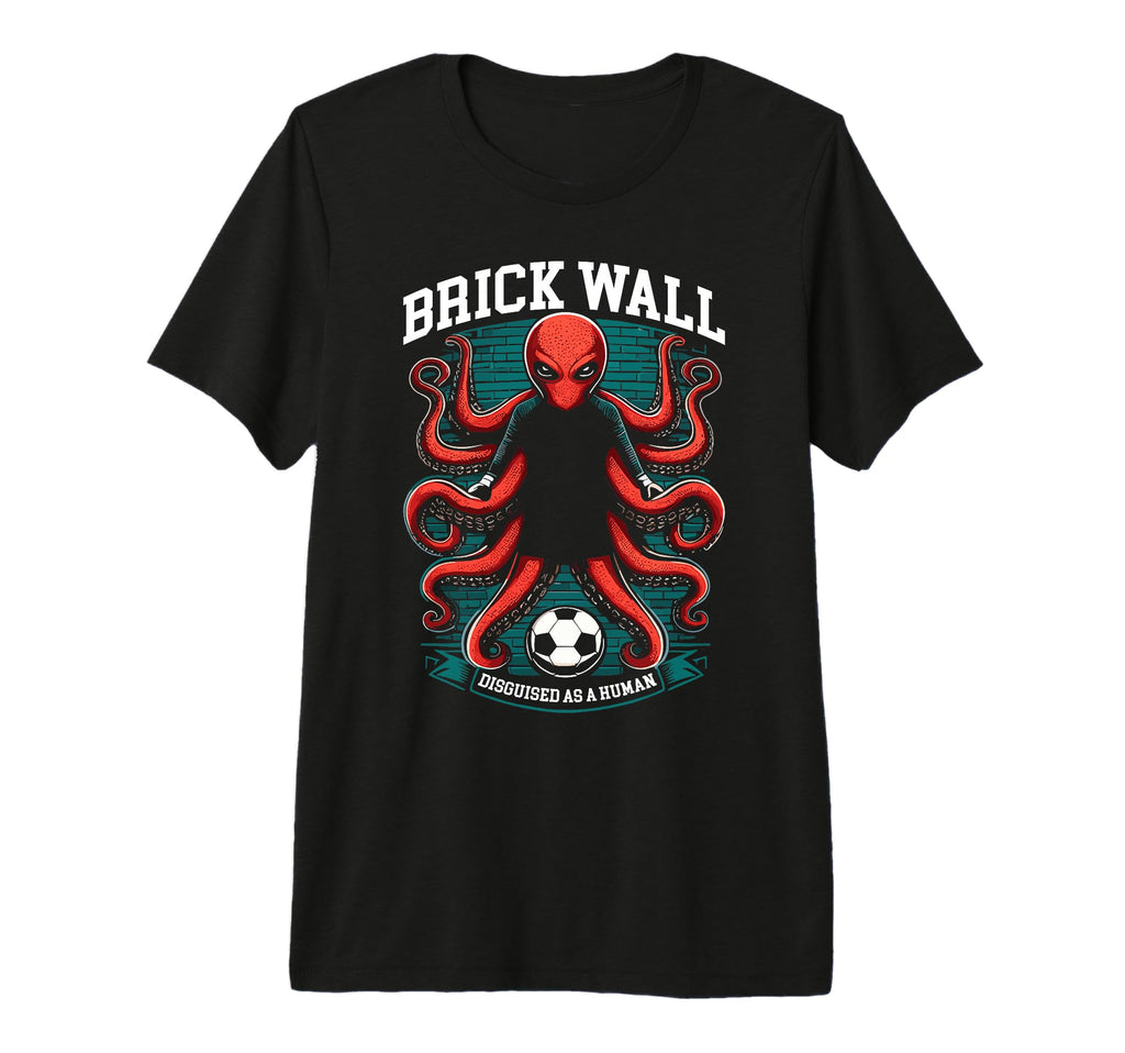 Goalkeeper Octopus Soccer Goalie T-Shirt - Fun Novelty Design Unisex - T-Shirt, Sweatshirt, Hoodie